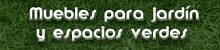 Garten Mobel Fabrica de Muebles para Jardin y Parques en Madera Pino